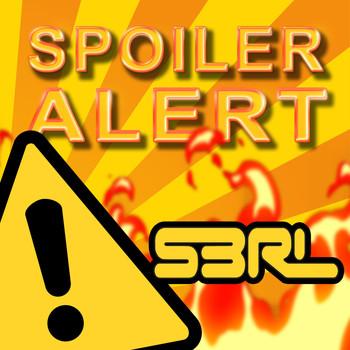 S3RL - Spoiler Alert