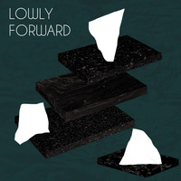 Lowly - Forward