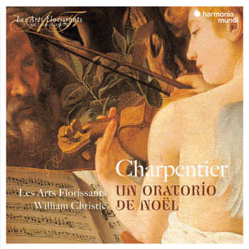 Les Arts Florissants and William Christie - Charpentier: Un Oratorio de Noël