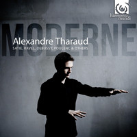 Alexandre Tharaud - Alexandre Tharaud plays Moderne