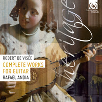 Rafael Andia - De Visée: Complete Works for Guitar