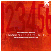 Freiburger Barockorchester - J. S. Bach: Brandenburg Concertos