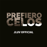 JLuv Official - Prefiero Celos