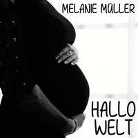 Melanie Müller - Hallo Welt