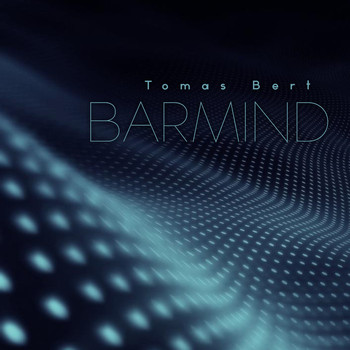 Tomas Bert - Barmind (Explicit)