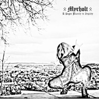 Myrholt - A Pagan Journey to Impiety