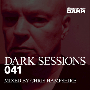 Chris Hampshire - Dark Sessions 041