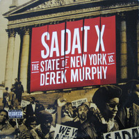 Sadat X - The State of New York vs. Derek Murphy (Explicit)