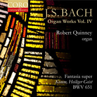 Robert Quinney - Fantasia super 'Komm, Heiliger Geist', BWV 651