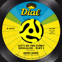 Barry Jones - Let's Do the Funk Boogaloo, Pt. 1 - Single (Explicit)