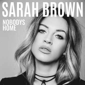 Sarah Brown - Nobodys Home