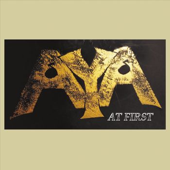 Aya - At First