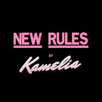 Kamelia - New Rules