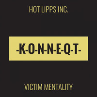 Hot Lipps Inc. - Victim Mentality