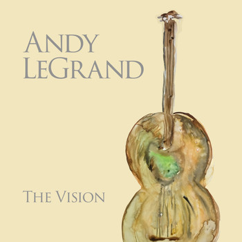 Andy LeGrand - The Vision