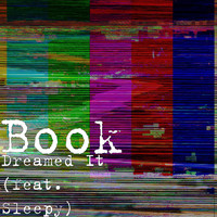 Sleepy - Dreamed It (feat. Sleepy)