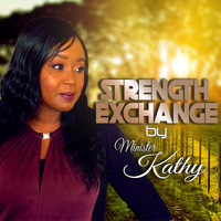 Minister Kathy - Strength Exchange