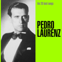 Pedro Láurenz - His 20 Best Songs