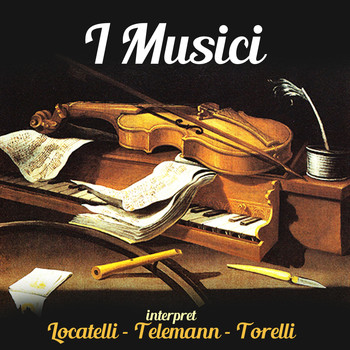 I Musici - interpret Locatelli - Telemann - Torelli