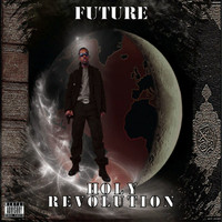 FUTURE - Holy Revolution