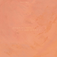 Vitor Munhoz - Field Series 02