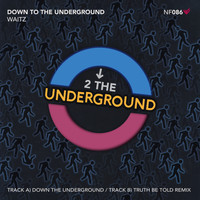 Waitz - Down To The Underground