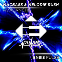 Macbass & Melodie Rush - Avalanche