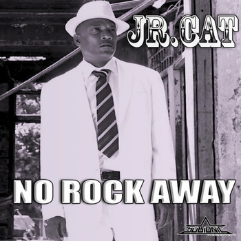 Junior Cat - No Rock Away (Explicit)
