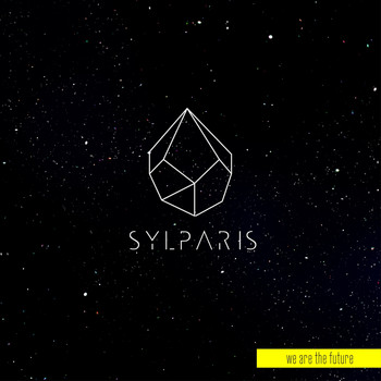 Sylparis - We Are The Future (Explicit)
