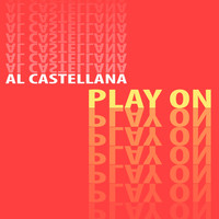 Al Castellana - Play On
