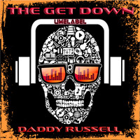 Daddy Russell - The Get Down