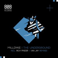 Milldyke - The Underground