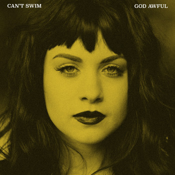 Can't Swim - God Awful
