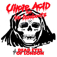 Uncle Acid and The Deadbeats - Dead Eyes of London