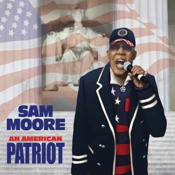 Sam Moore - An American Patriot