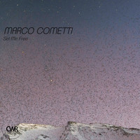 Marco Cometti - Set Me Free