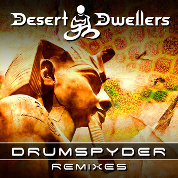 Desert Dwellers - Drumspyder Remixes
