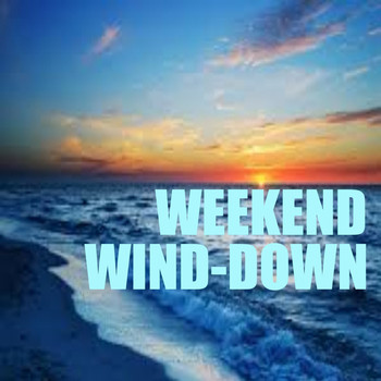 Various Artists - Weekend Wind-Down