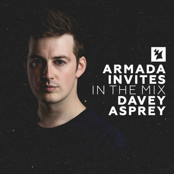 Davey Asprey - Armada Invites (In The Mix): Davey Asprey
