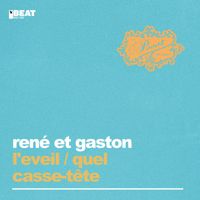 René et Gaston - L'Eveil / Quel Casse-Tête