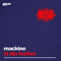 Mackino - El Dia Festivo
