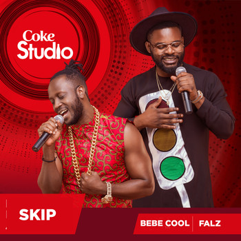 Falz - Skip (Coke Studio Africa)