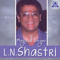 L. N. Shastri - Magical Singer L. N. Shastri