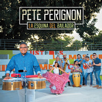 Pete Perignon - La Esquina del Bailador