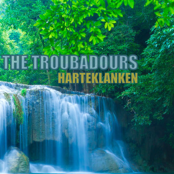 The Troubadours - Harteklanken