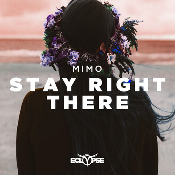 Mimo - Stay Right There