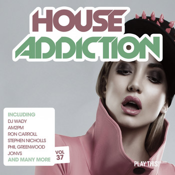 Various Artists - House Addiction, Vol. 37