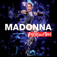 Madonna - Rebel Heart Tour (Live [Explicit])