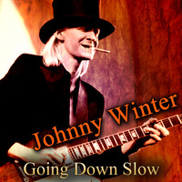 Johnny Winter - Going Down Slow