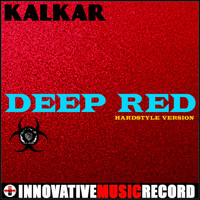 Kalkar - Deep Red (Hardstyle Version)